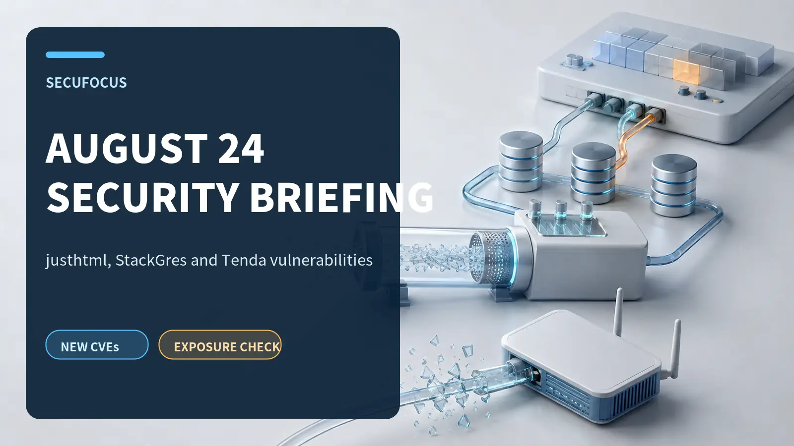 August 24 security briefing: justhtml, StackGres and Tenda vulnerabilities